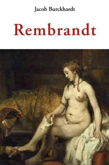 REMBRANDT | 9788497161930 | BURCKHARDT, JACOB