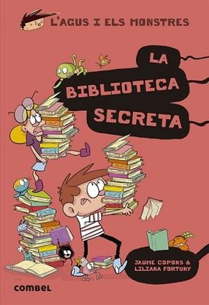 AGUS I ELS MONSTRES 16 - LA BIBLIOTECA SECRETA | 9788491015413 | COPONS RAMON, JAUME