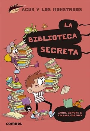 AGUS Y LOS MONSTRUOS 16 - LA BIBLIOTECA SECRETA | 9788491015420 | COPONS RAMON, JAUME