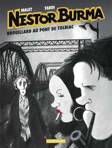 NESTOR BURMA TOME 1. BROUILLARD AU PONT DE TOLBIAC. | 9782203094062 | TARDI, JACQUES/MALET, LEO