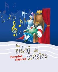 RELOJ DE MUSICA CUENTOS CLASICOS, EL | 9788441420298 | VV.AA.