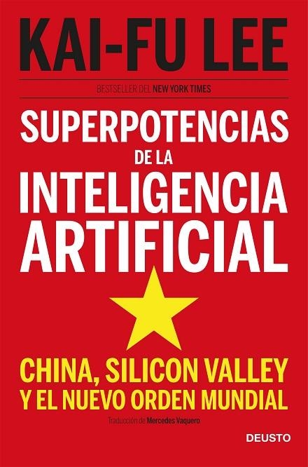 SUPERPOTENCIAS DE LA INTELIGENCIA ARTIFICIAL | 9788423431311 | LEE, KAI FU