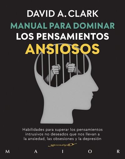 MANUAL PARA DOMINAR LOS PENSAMIENTOS ANSIOSOS. HABILIDADES PARA SUPERAR LOS PENS | 9788433030900 | CLARK, DAVID A.