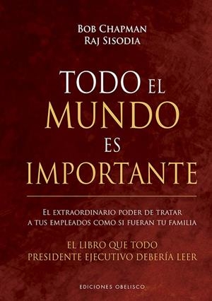 TODO EL MUNDO ES IMPORTANTE | 9788491115410 | CHAPMAN, BOB / SISODIA, RAJ