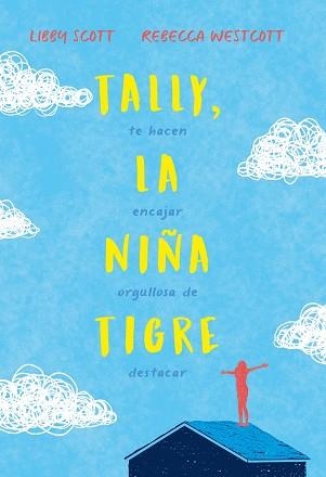 TALLY, LA NIÑA TIGRE | 9788417761899 | SCOTT, LIBBY / WESTCOTT, REBECCA