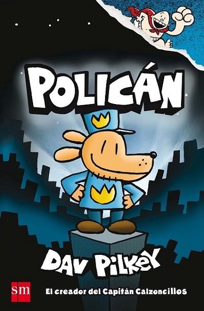 POLICÁN 01 | 9788467594454 | PILKEY, DAV