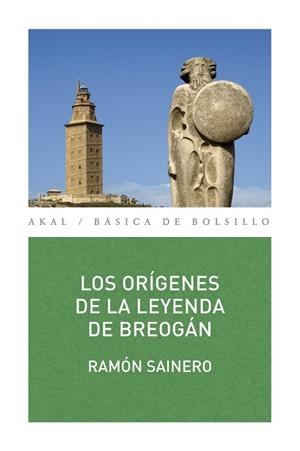 ORIGENES DE LA LEYENDA DE BREOGAN, LOS | 9788446030300 | SAINERO, RAMON