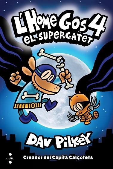 L'HOME GOS 04. EL SUPERGATET | 9788466147804 | PILKEY, DAV