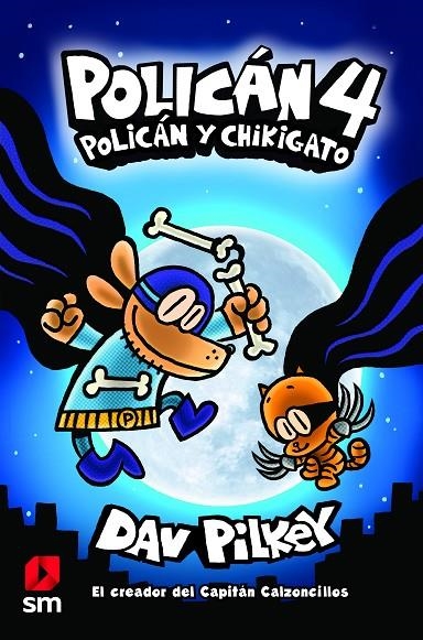 POLICÁN 04. POLICÁN Y CHIKIGATO | 9788413183947 | PILKEY, DAV