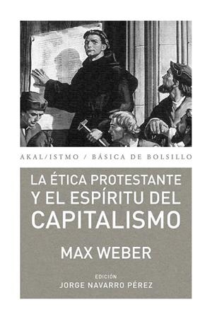 ETICA PROTESTANTE Y EL ESPIRITU DEL CAPITALISMO, LA | 9788446037156 | WEBER, MAX