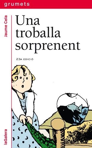 TROBALLA SORPRENENT, UNA | 9788424681340 | CELA, JAUME