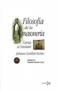 FILOSOFIA DE LA MASONERIA .CARTAS A CONSTANT | 9788470903045 | GOTTIEB FICHTE ,JOHANN