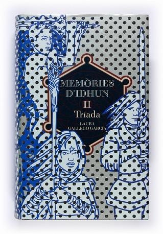 MEMORIES D'IDHUN II TRIADA | 9788466112697 | GALLEGO, LAURA