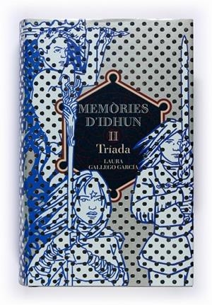 MEMORIES D'IDHUN II TRIADA | 9788466112697 | GALLEGO, LAURA