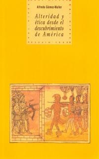 ALTERIDAD Y ETICA DESDE EL DESCU. DE AMERICA | 9788446007968 | GOMEZ-MULLER ,ALFREDO