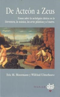 ACTEON A ZEUS ,DE .TEMAS MITOLOGIA CLASICA ... | 9788446006763 | MOORMANN/UITTERHOEVE
