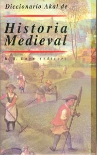 HISTORIA MEDIEVAL , DICCIONARIO AKAL DE | 9788446008415 | LOYN , H.R.