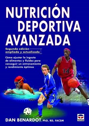 NUTRICION DEPORTIVA AVANZADA | 9788479029470 | BENARDOT, DAN