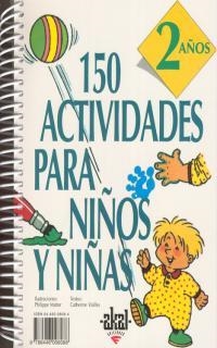 150 ACTIVIDADES PARA NIÑOS Y NIÑAS (2 AÑOS) | 9788446008088 | VIALLES, CATHERINE / MATTER, PHILIPE