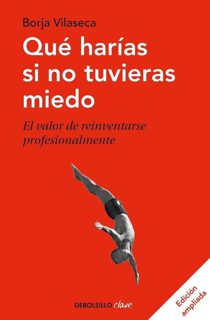 QUÉ HARÍAS SI NO TUVIERAS MIEDO | 9788466348911 | VILASECA, BORJA