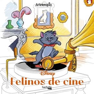 ARTETERAPIA. LOS CUADRADOS DE DISNEY. FELINOS DE CINE | 9788417586591 | AA.VV.