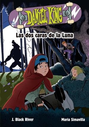 DANIEL KING 3. LAS DOS CARAS DE LA LUNA | 9788424666606 | BLACK RIVER, J.