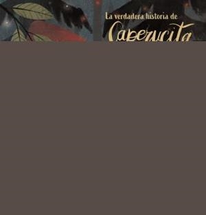 LA VERDADERA HISTORIA DE LA CAPERUCITA ROJA | 9788448854010 | NORIEGA, LUIS / SALDAÑA, CARMEN