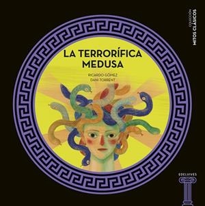 LA TERRORÍFICA MEDUSA | 9788414025215 | GÓMEZ GIL, RICARDO