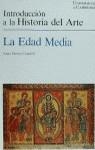 EDAD MEDIA, LA.INTRODUCION A LA Hª DEL ARTE | 9788425212352 | SHAVER-CRANDELL, ANNE