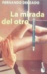 MIRADA DEL OTRO, LA | 9788408025566 | DELGADO, FERNANDO
