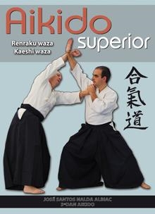 AIKIDO SUPERIOR | 9788420305318 | WAZA, RENRAJU / WAZA, KAESHI