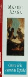 CAUSAS DE LA GUERRA DE ESPAÑA | 9788489856134 | AZAÑA, MANUEL