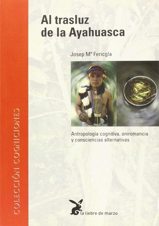 TRASLUZ DE LA AYAHUASCA, AL | 9788487403309 | FERICGLA, JOSEP Mª