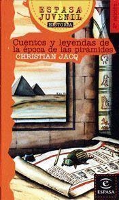 CUENTOS Y LEYENDAS DE LA EPOCA DE LAS PIRAMIDES | 9788423988938 | JACQ, CHRISTIAN