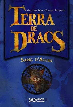 TERRA DE DRACS SANG D'ALOJA | 9788448925031 | BOU, GUILLEM - TRINIDAD, CARME