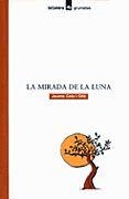 MIRADA DE LA LUNA, LA | 9788424686406 | CELA OLLE, J.