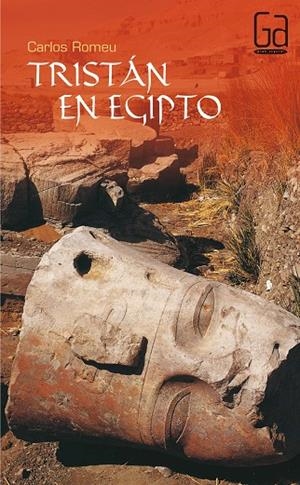 TRISTAN EN EGIPTO | 9788434860919 | ROMEU , CARLOS