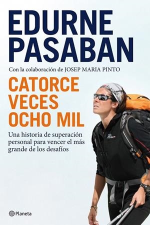 CATORCE VECES OCHO MIL | 9788408100669 | PASABAN, EDURNE / PINTO, JOSEP MARIA