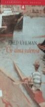 ALMA VALEROSA, UN | 9788483002063 | UHLMAN, Fred