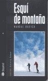 ESQUI DE MONTAÑA : MANUAL BASICO | 9788496192256 | GARCIA ROMO, JULIAN