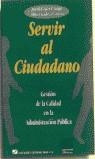 SERVIR AL CIUDADANO | 9788480880794 | LÓPEZ CAMPS, JORDI
