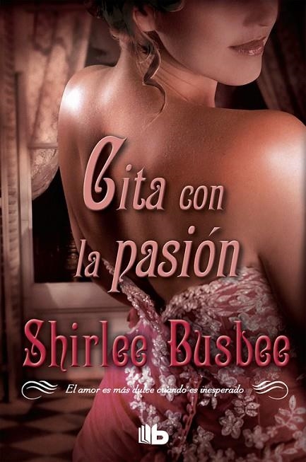 CITA CON LA PASION | 9788498728002 | BUSBEE, SHIRLEE