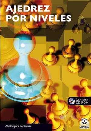 AJEDREZ POR NIVELES (LIBRO+CD) | 9788499101606 | SEGURA FONTARNAU, ABEL