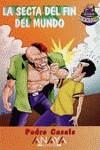 SECTA DEL FIN DEL MUNDO, LA | 9788441500174 | CASALS ALDAMA, PEDRO