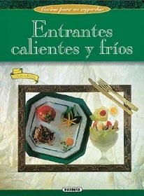 ENTRANTES CALIENTES Y FRIOS | 9788430583843 | BERNARD-LEMAITRE, VERÓNIQUE