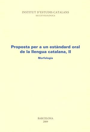 PROPOSTA PER A UN STANDAR ORAL DE LA LLENGUA CATALANA II | 9788472833180 | VARIOS AUTORES