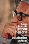 MEMORIA DE UN INCONFORMISTA | 9788420632933 | TORRENTE BALLESTER, G.