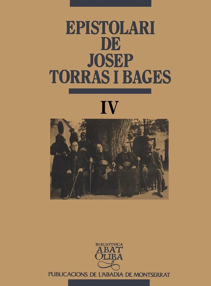 EPISTOLARI DE JOSEP TORRAS I BAGES IV | 9788478268269 | TORRAS I BAGES, JOSEP/MEDINA, JAUME
