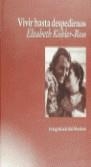 VIVIR HASTA DESPEDIRNOS | 9788487232152 | KÜBLER-ROSS, ELISABETH
