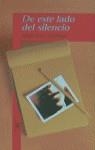 DE ESTE LADO DEL SILENCIO | 9788420448718 | MARTINEZ,JORGE JUAN